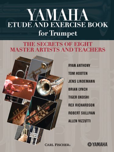 Yamaha Etude and Exercise Book for Trumpet: The Secrets of Eight Master Artists and Teachers